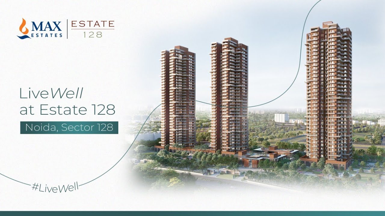 #LiveWell at Estate 128, Sector 128, Noida | Max Estates