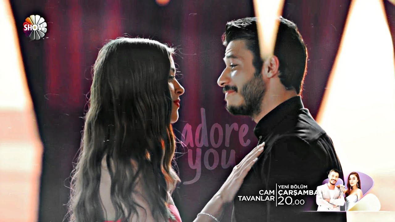 Leyla ✘ Cem | Adore you [Cam Tavanlar]