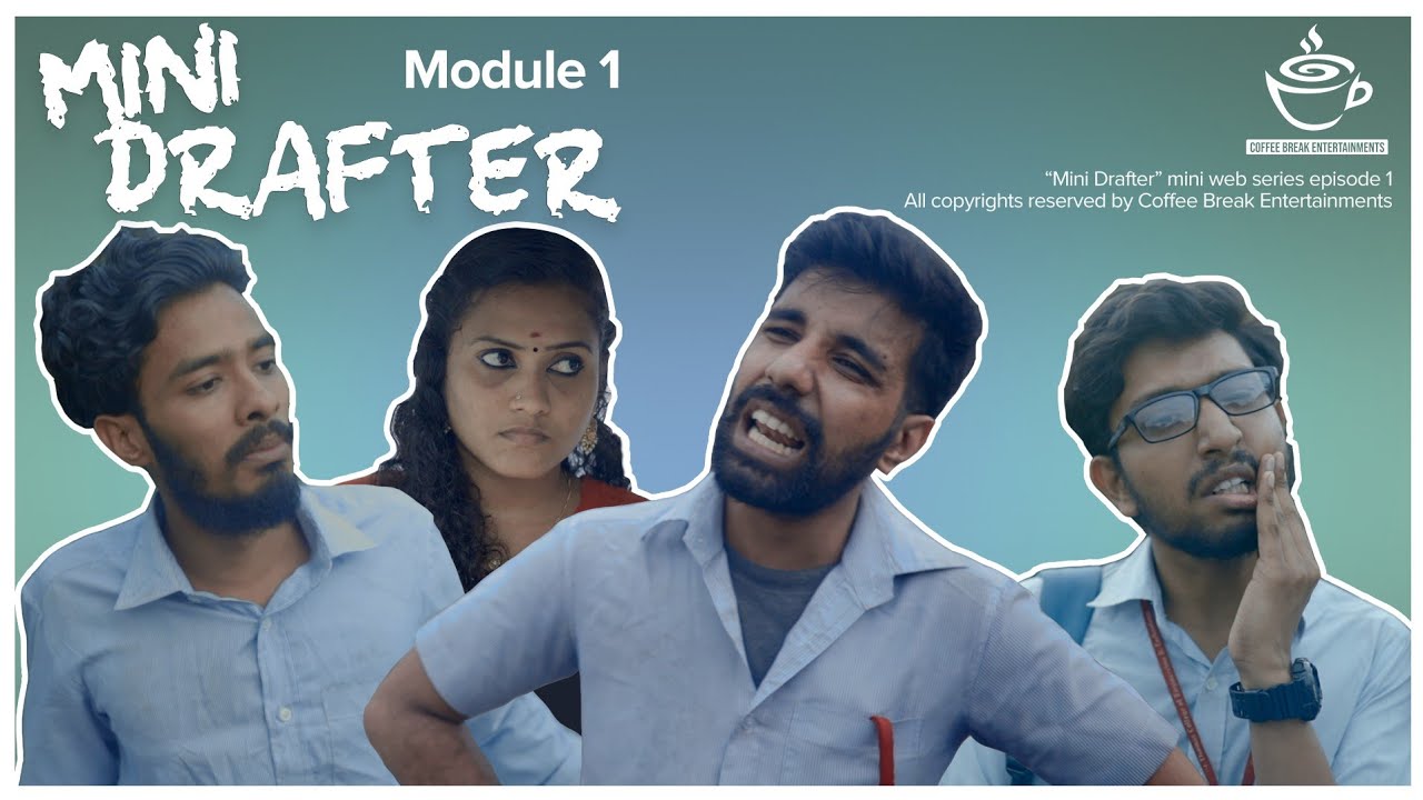 Mini Drafter | Mini Web Series | Episode 1| Coffee Break Entertainments | 2020