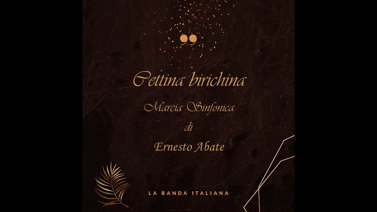 Cettina birichina - Marcia Sinfonica di Ernesto Paolo Abbate