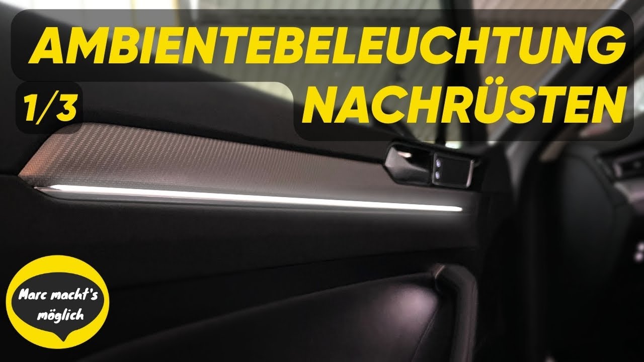 1/3 | Original VW Ambientebeleuchtung nachrüsten - OEM ambient lightning retrofit Passat B8 tutorial