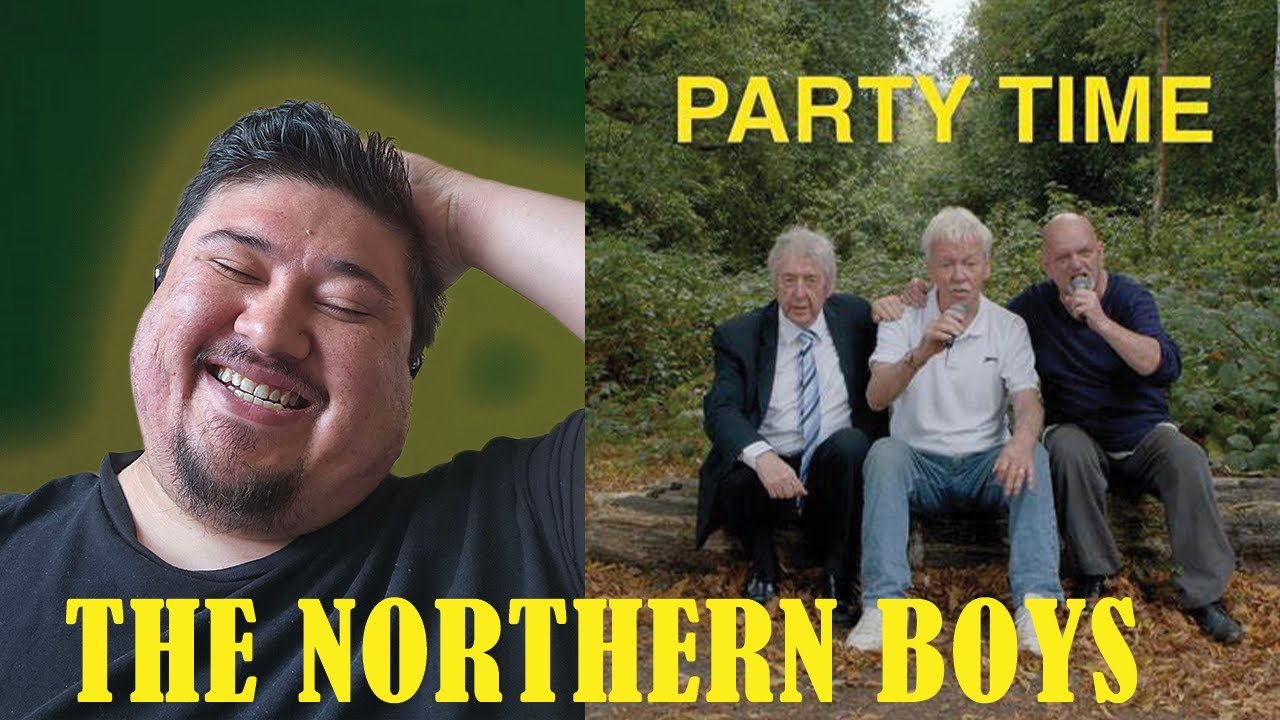 The Northern Boys Party Time FIRST TIME REACT