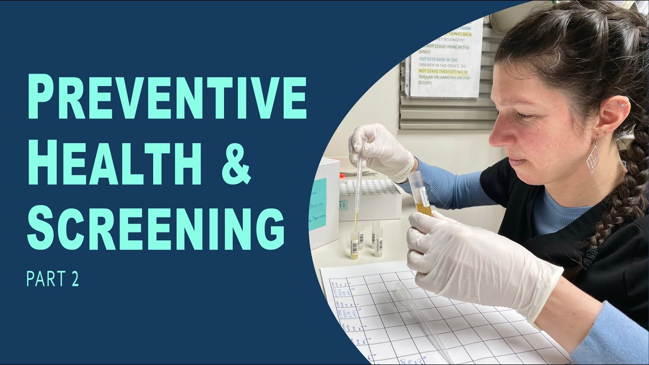 Preventive Health & Screening - Part 2