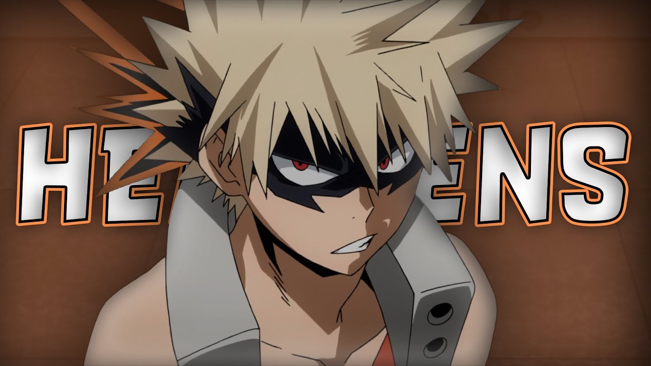 Katsuki Bakugo  [AMV]  -  Heathens  [1080P] HD