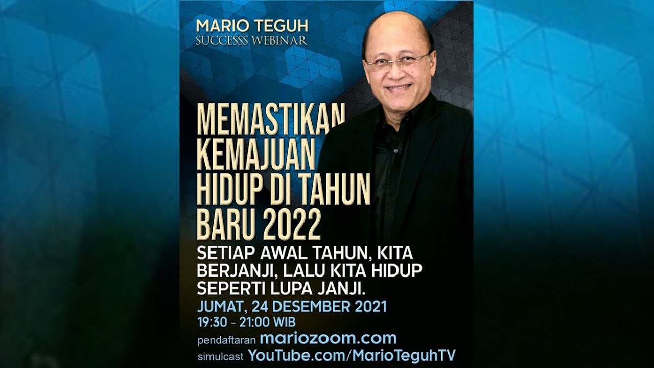 Memastikan Kemajuan Hidup Di Tahun Baru 2022 - - Mario Teguh Success Webinar
