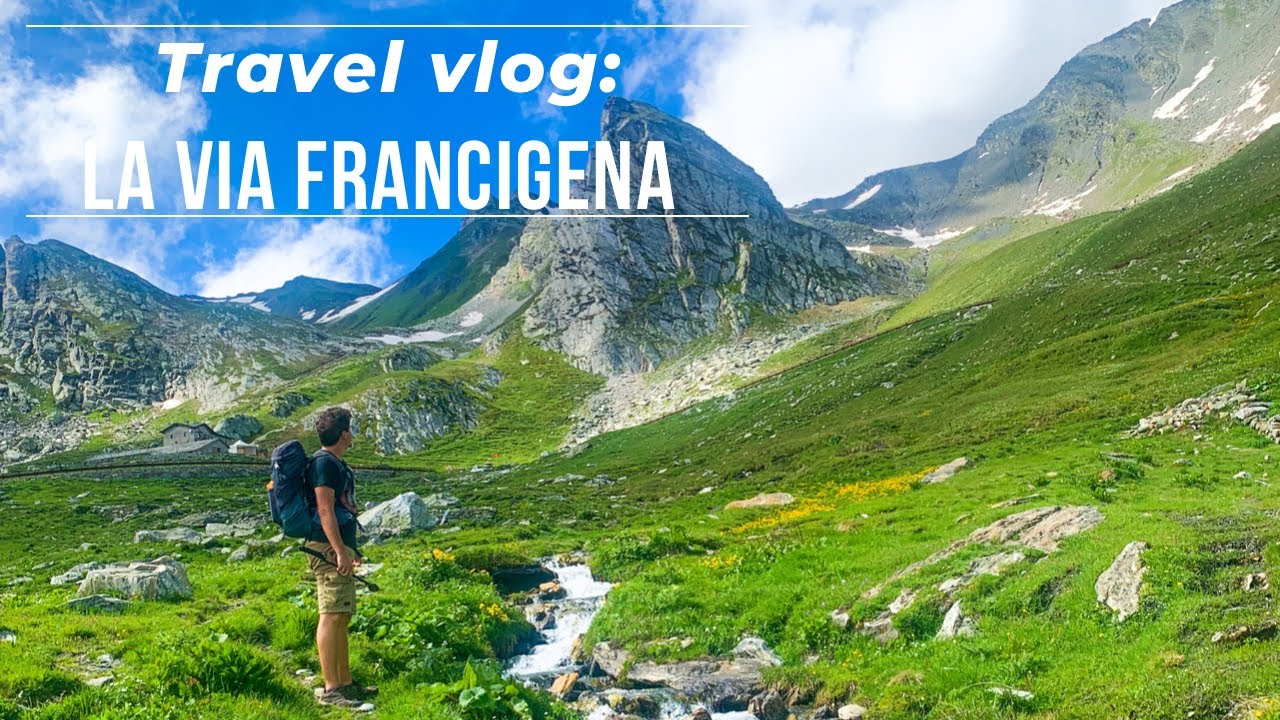 🇮🇹🇮🇹ITALIA: LA VIA FRANCIGENA, dal gran San Bernardo a Santhi&aacute;