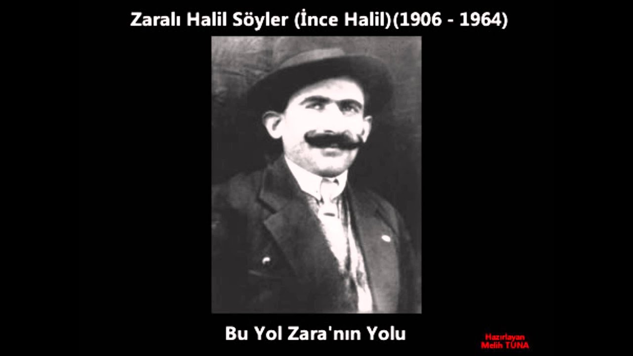 Halil Söyler   Bu Yol Zara'nın Yolu