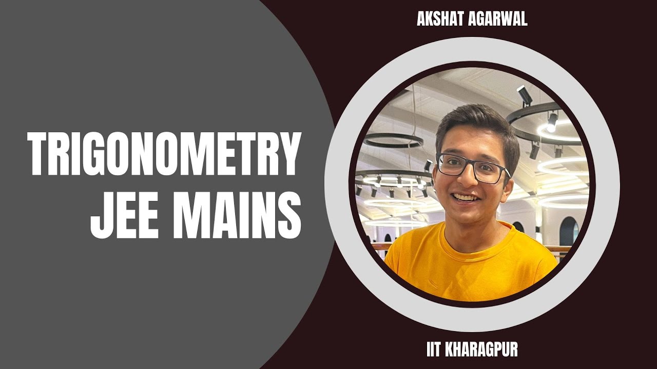 || Trigonometry || JEE Mains || Video - 4 || Triangle and Trigonometric Solutions ||