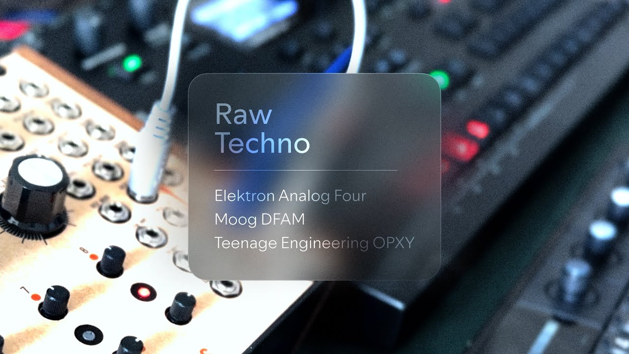 Sequencist | Dawless Raw Techno w/ Elektron Analog Four - DFAM - OPXY