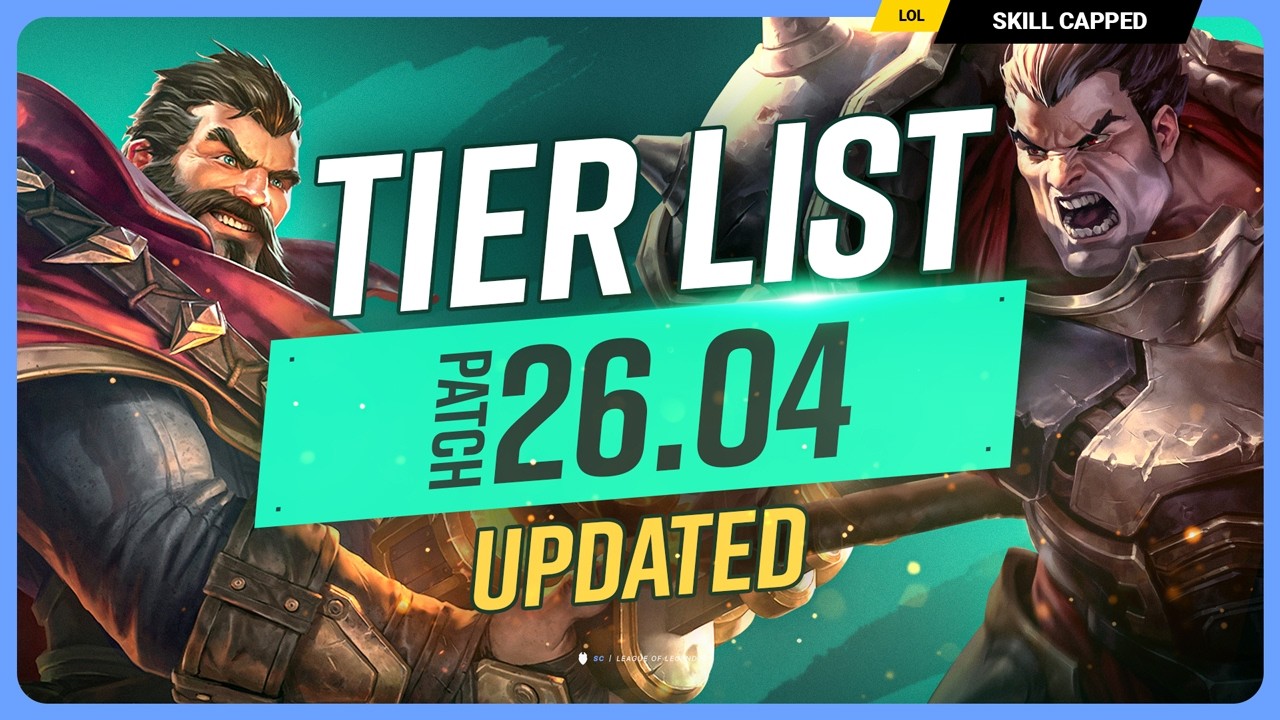 NEW UPDATED TIER LIST for PATCH 26.04! - League of Legends