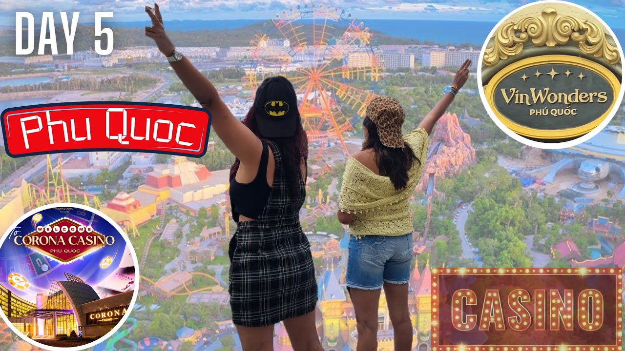 Vin wonders | phu quoc | amusement park in phuquoc | corona casino | casino in phu quoc | phuquoc