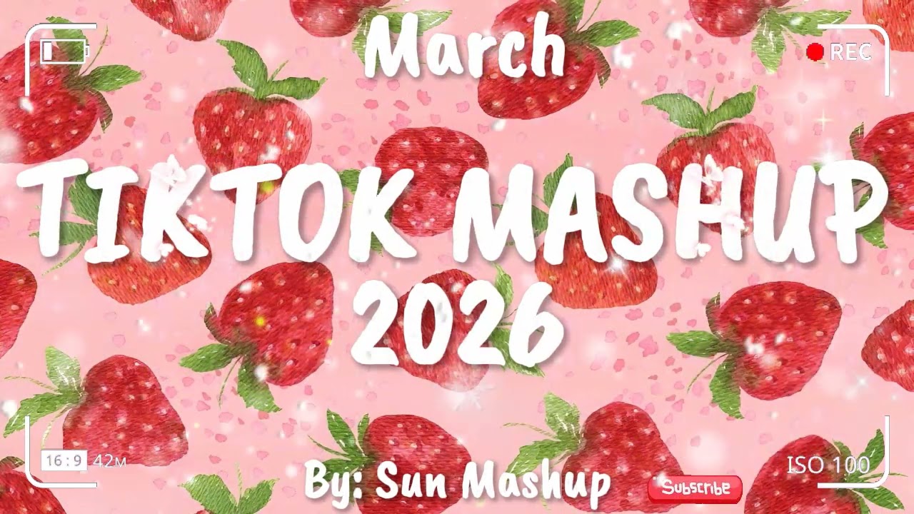 Tiktok Mashup March 💖2026💖 (Not Clean)