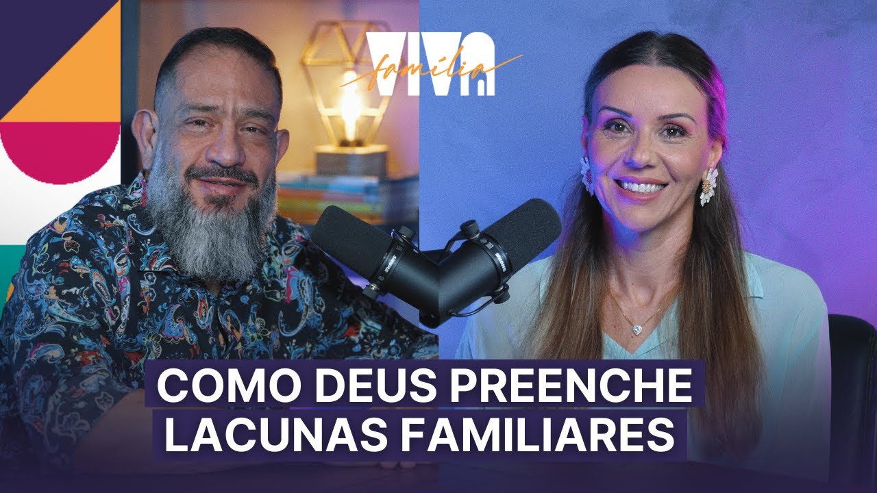 Luciano Subirá - COMO DEUS PREENCHE LACUNAS FAMILIARES | VIVA FAMÍLIA