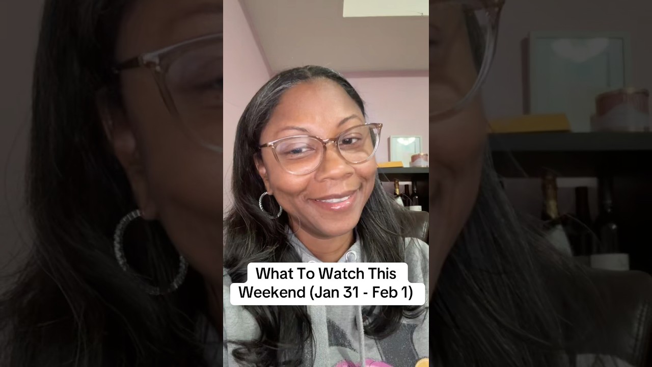What To Watch This Weekend (Jan 31- Feb 1) 📺🎬 #WhatToWatch #WeekendWatchlist