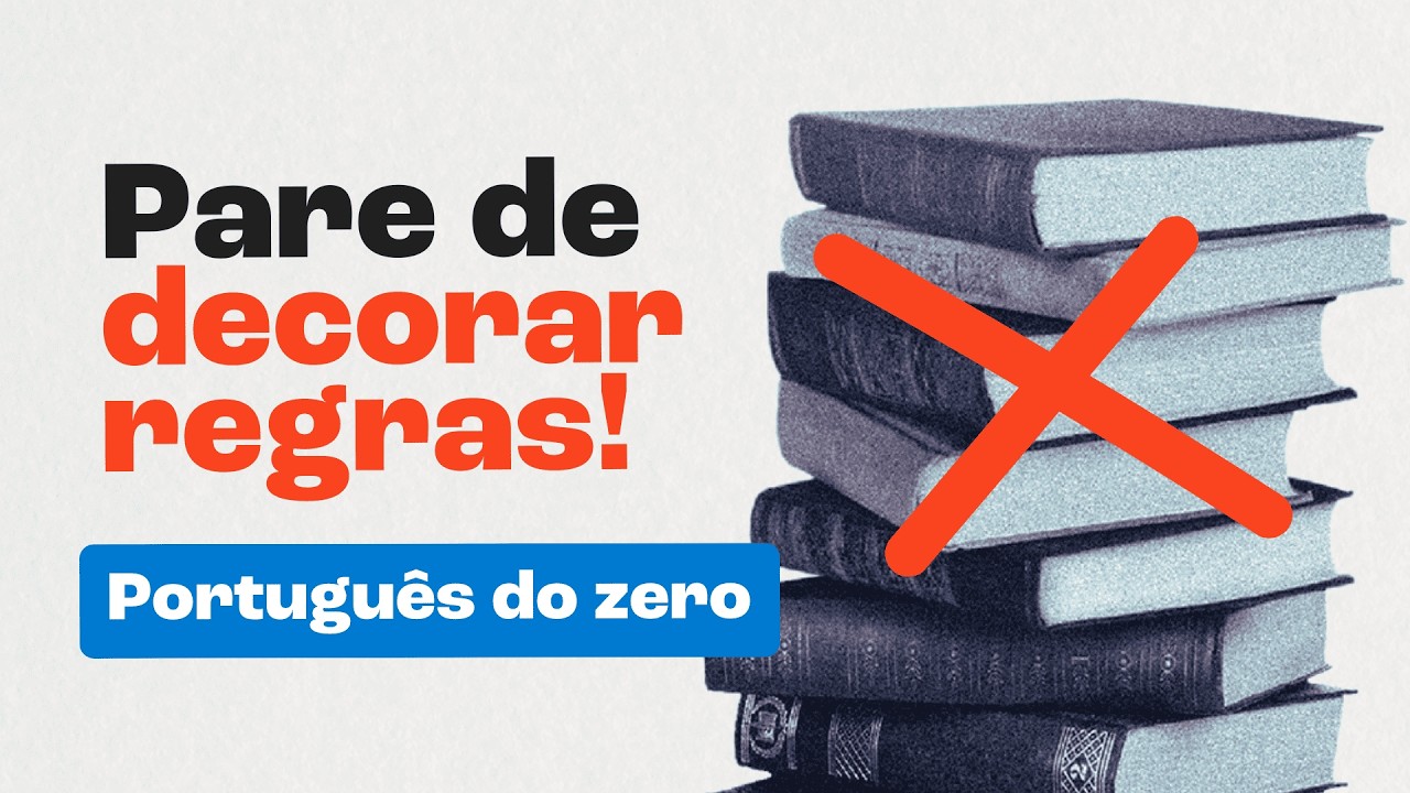 Como aprender PORTUGU&Ecirc;S do ZERO - Guia completo