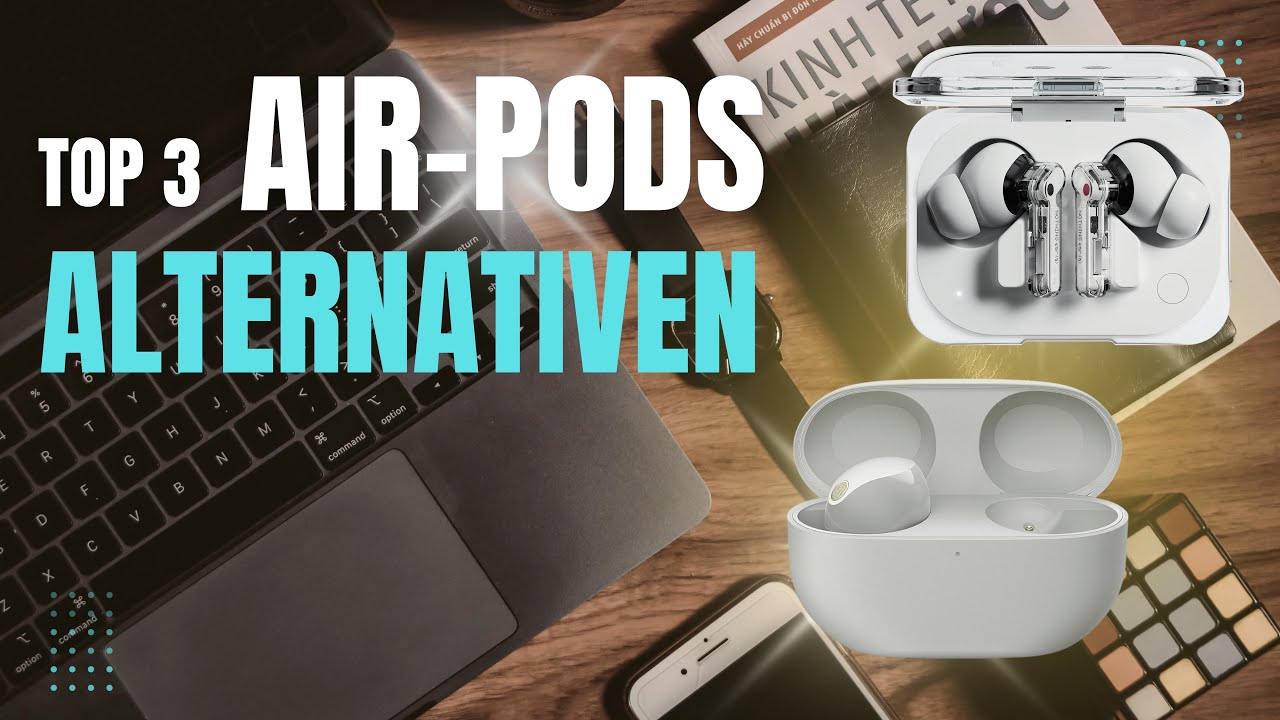 AirPods-Alternativen im Vergleich – welche lohnen sich wirklich?
