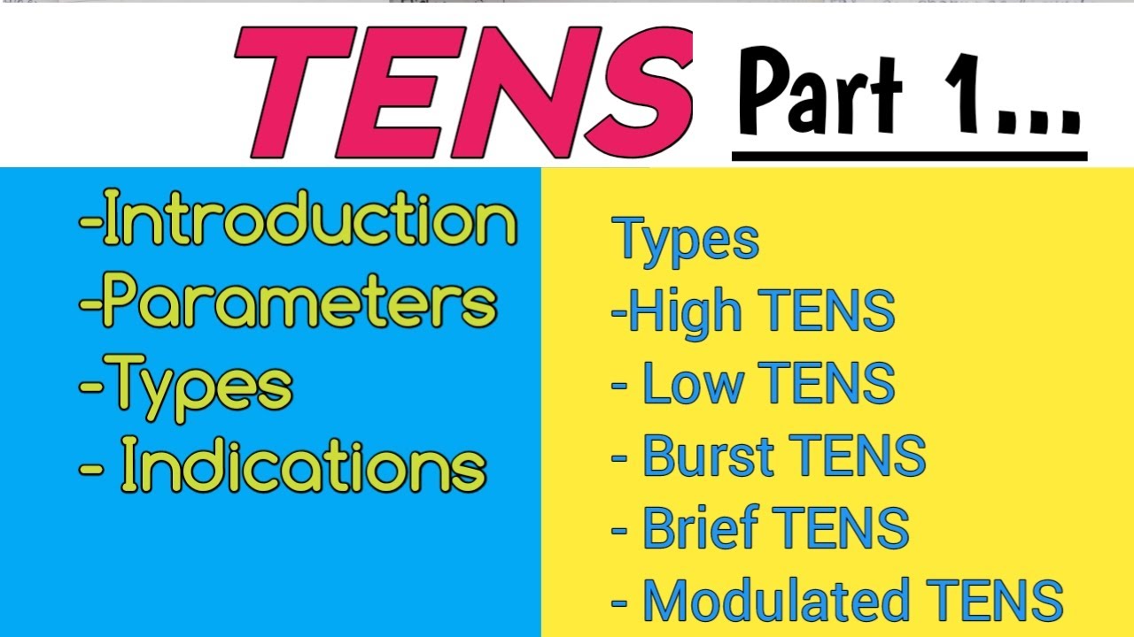 TENS (Transcutaneous Electrical Nerve Stimulation) ( Part 1)