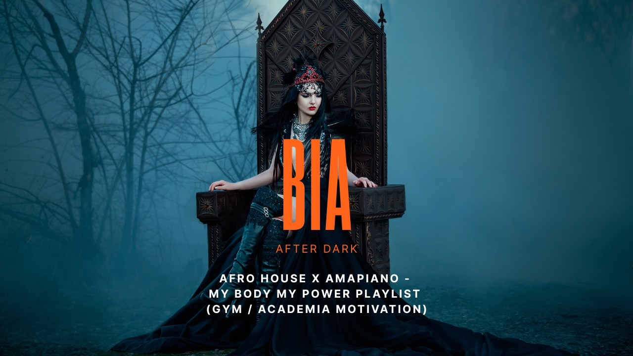 Afro House x Amapiano - My Body My Power Playlist (Gym / Academia Motivation)