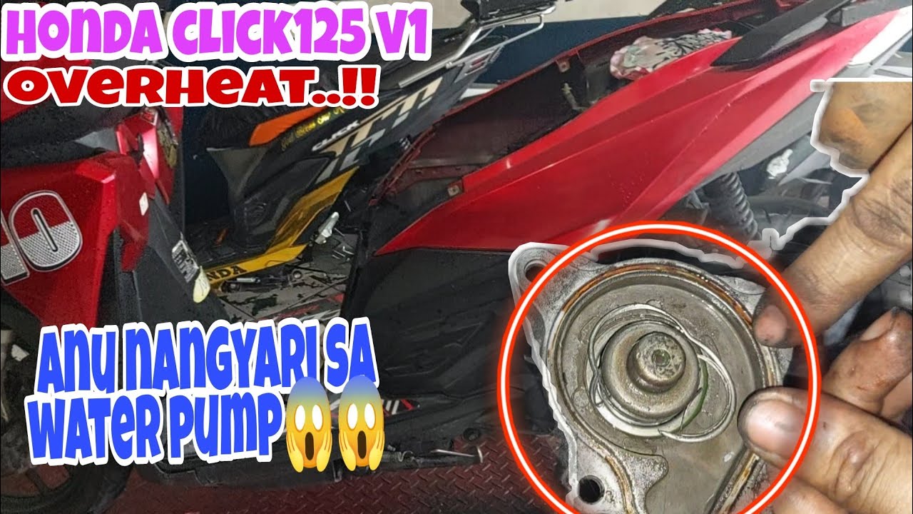 anu nangyari sa water pump😰kaya pala nagooverheat.😱😱honda click125 v1