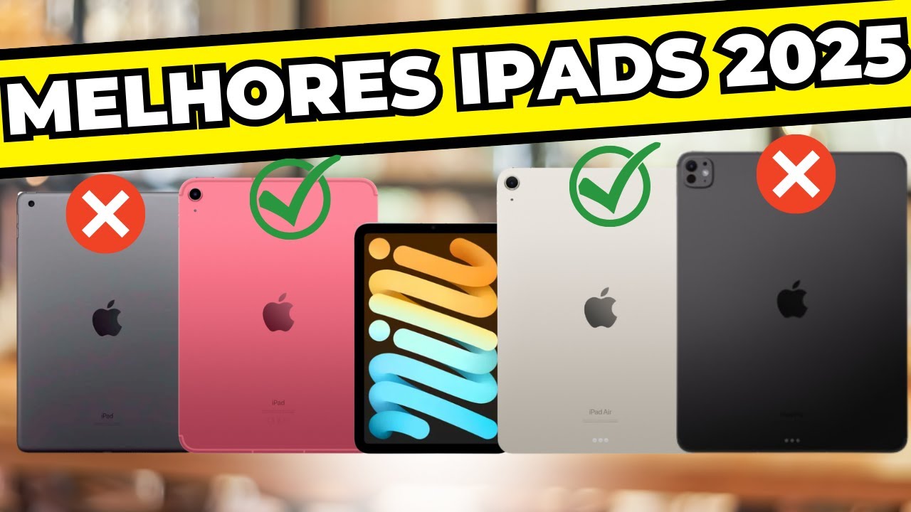 MELHORES IPAD CUSTO BENEF&Iacute;CIO PARA COMPRAR EM 2025