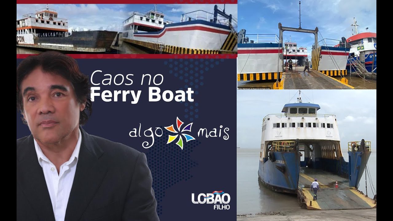 Lobão Filho e o caos no sistema de ferry boats de São Luís.