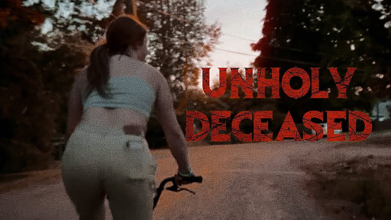 Unholy Deceased | Horror Short film (Evil Dead Parody)