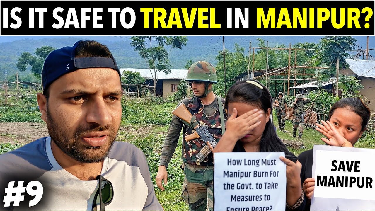 Is It SAFE to Travel in MANIPUR?