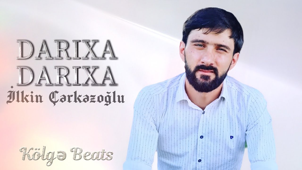 Ilkin Cerkezoglu - Darixa Darixa 2025 ( Remix Kolge Beats )