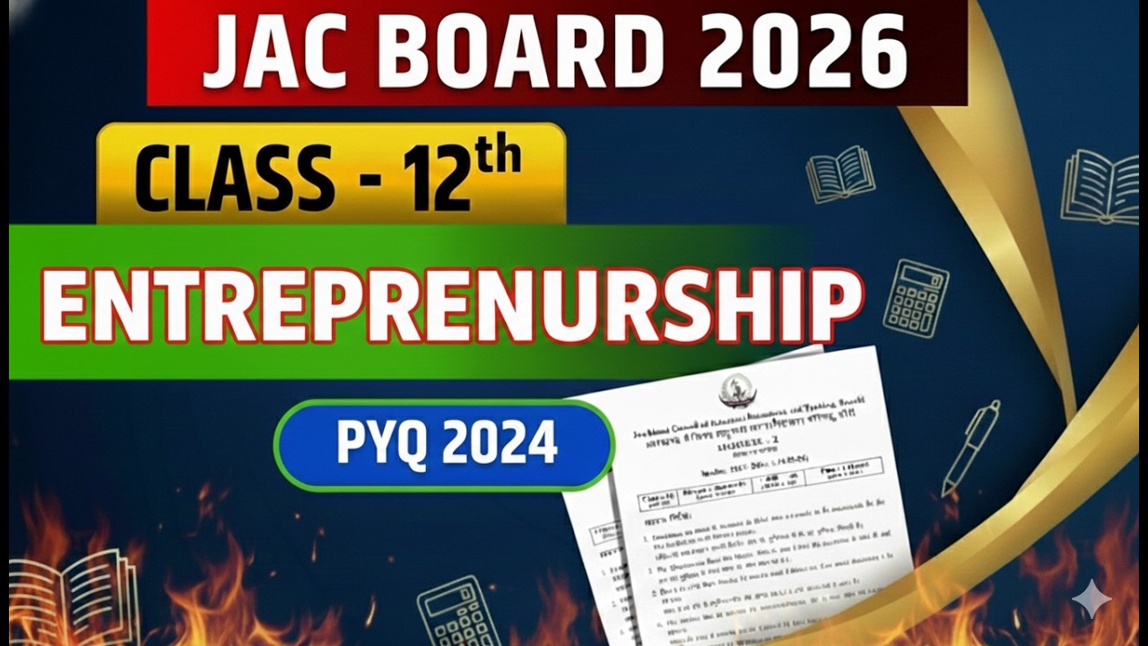 JAC 12th Entrepreneurship 2026 🔥 PYQ 2024 Explained | Board Exam तैयारी2026 02 10 07 47 46