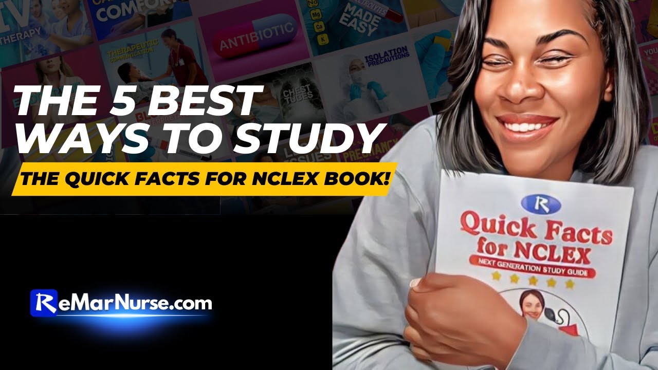 The 5 Best Ways to Study the Quick Facts for NCLEX book!