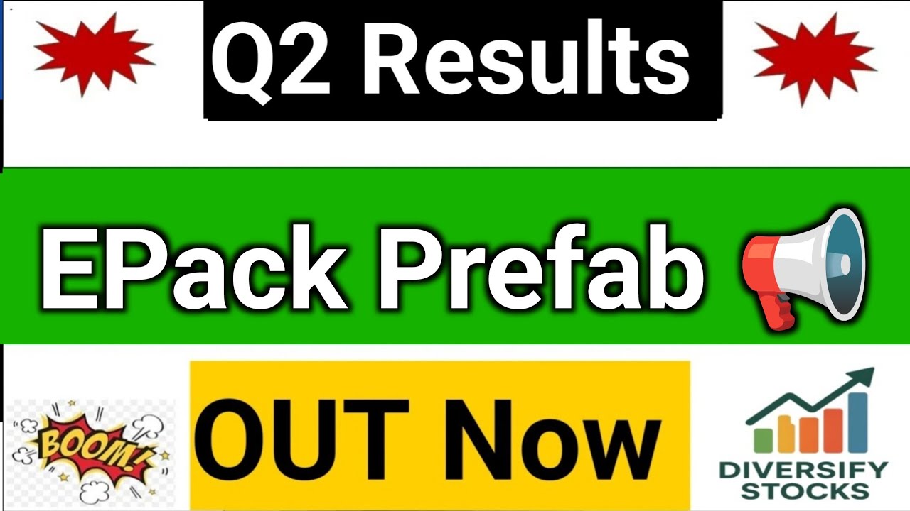 EPack Prefab Q2 Results 2026 | EPack Prefab share latest news | EPack Prefab Results Today | EPackq1