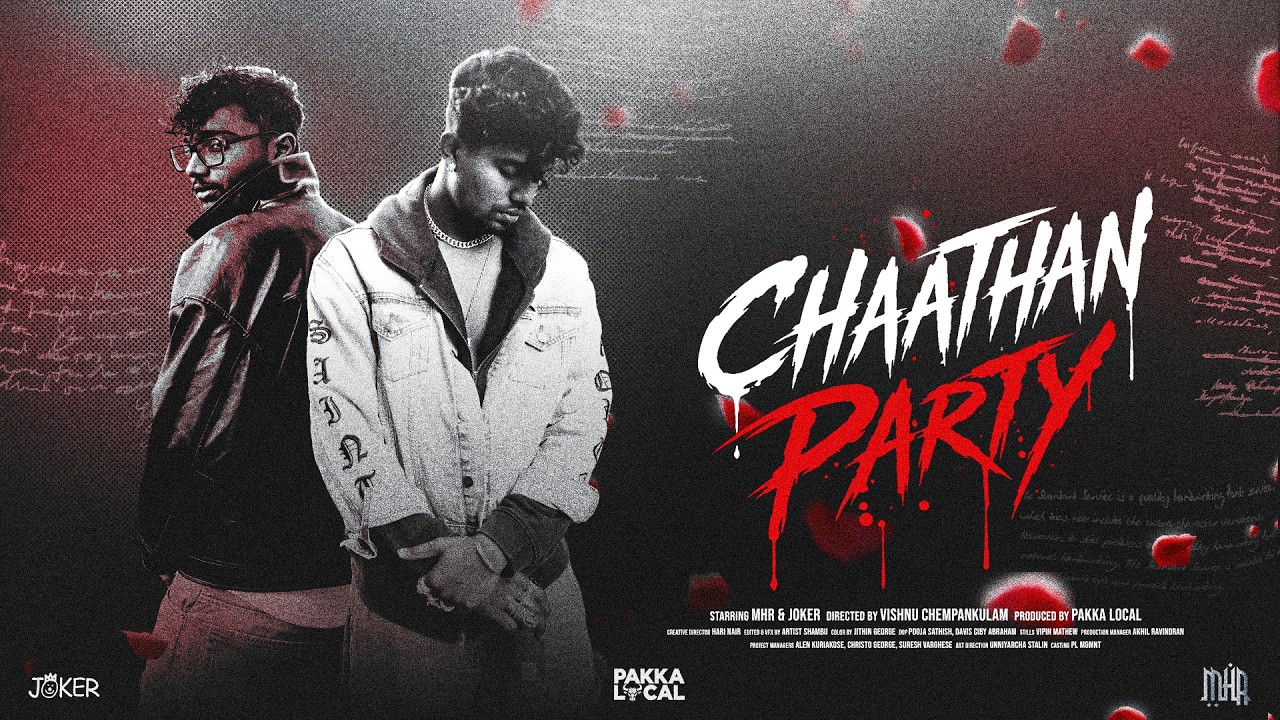 MHR x JOKER390P - CHAATHAN PARTY (Official Video) | PAKKA LOCAL