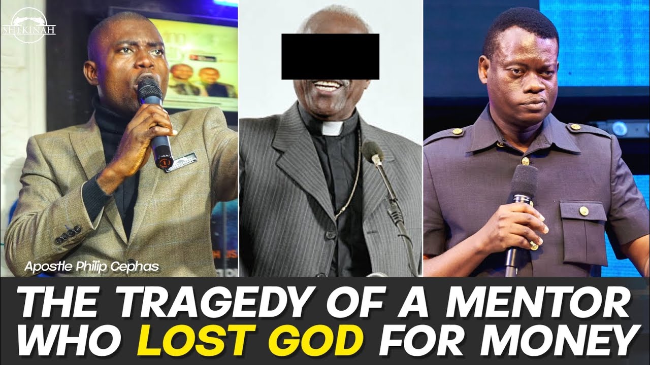A SAD STORY OF A MENTOR WHO LOST GOD FOR MONEY || APOSTLE PHILIP CEPHAS