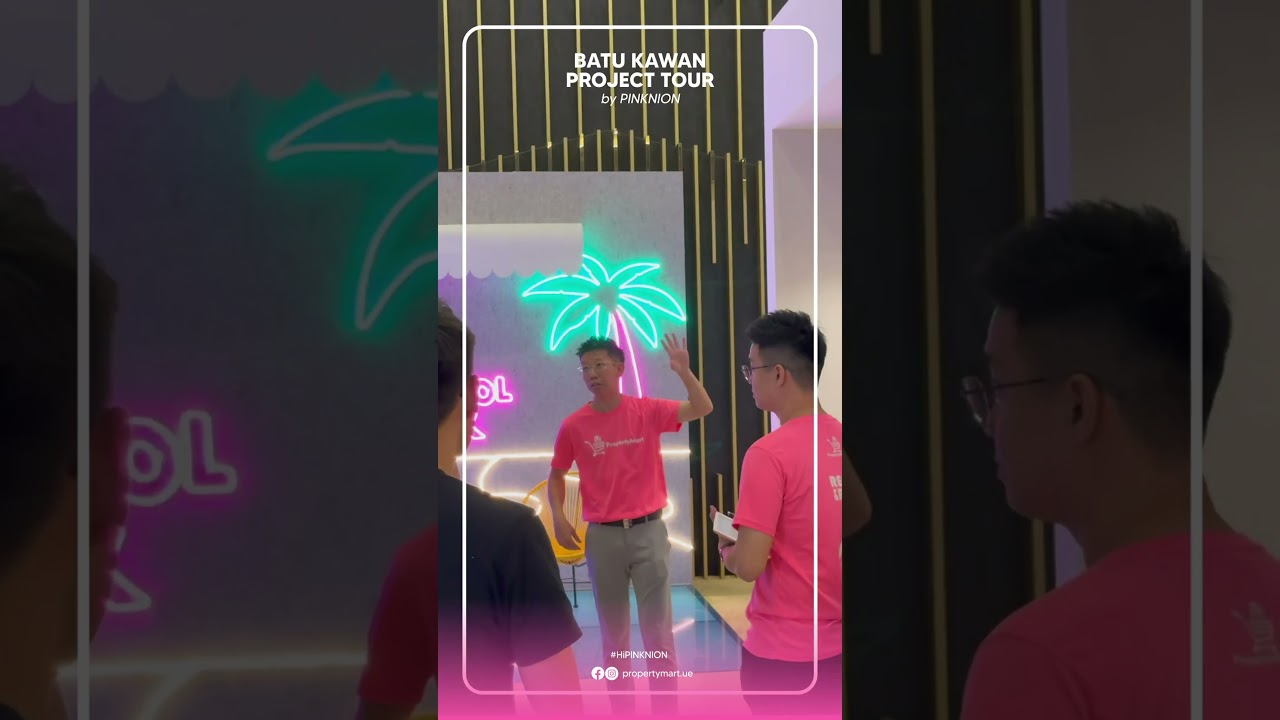 Batu Kawan Project Tour | Pink-Nion | Property Mart