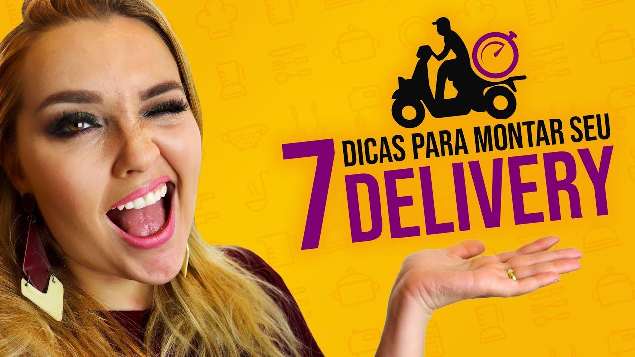 7 Dicas para montar um Delivery de Sucesso