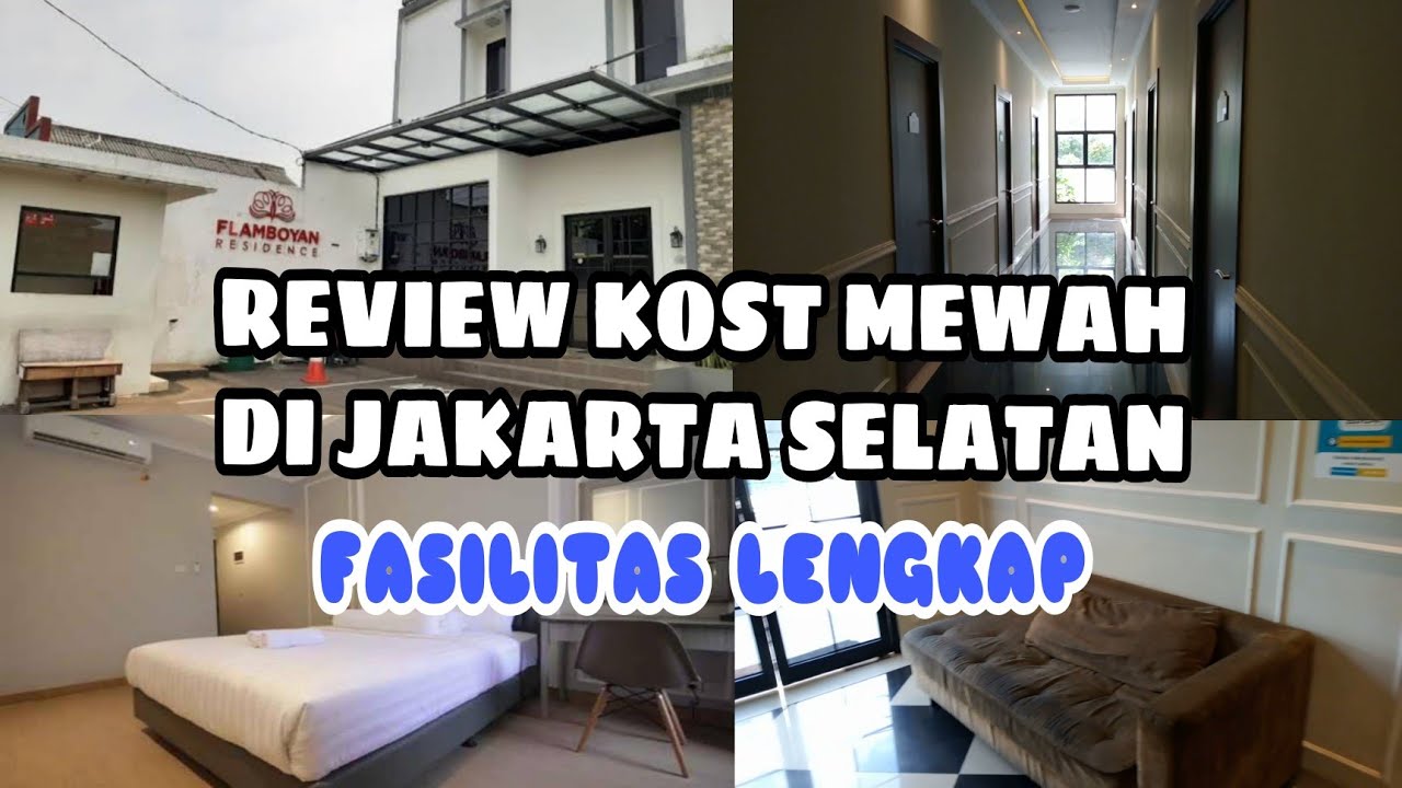 REVIEW KOST MEWAH FASILITAS LENGKAP DI JAKARTA SELATAN