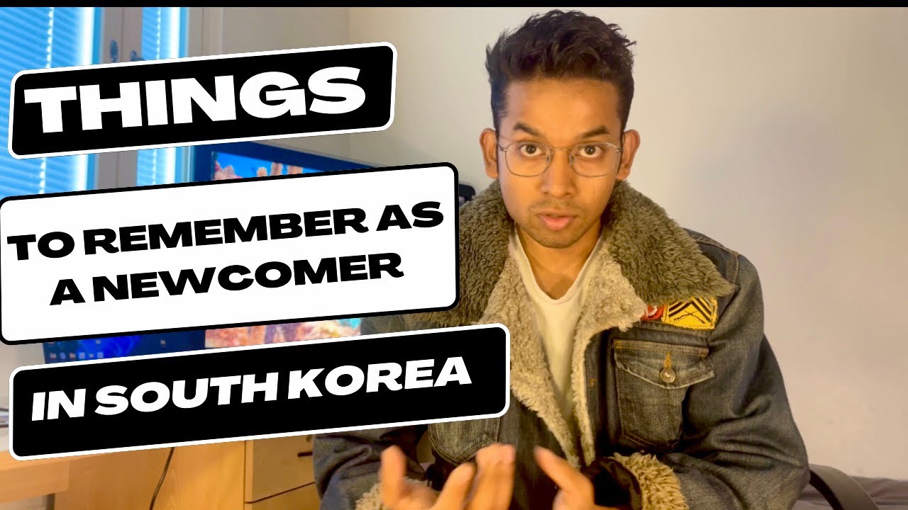 Things to remember as a newcomer in South Korea 2023