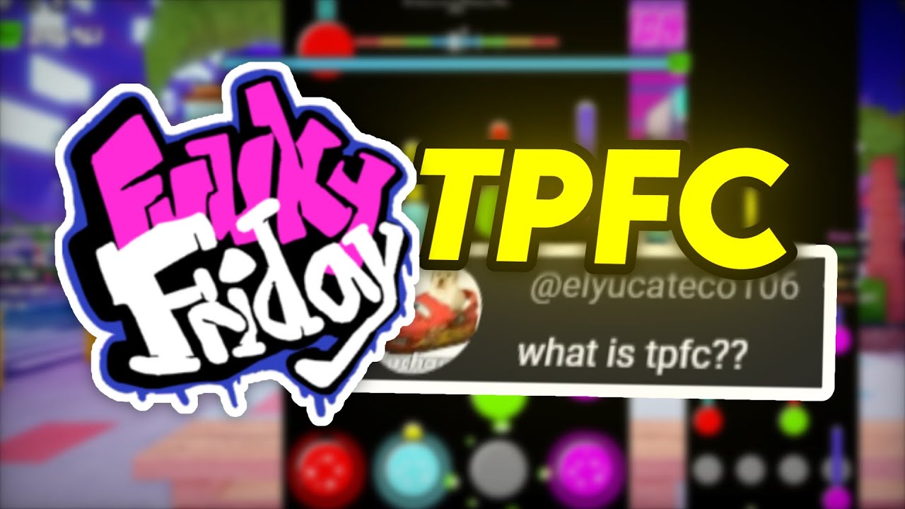 Funky Friday - What Is &ldquo;TPFC&rdquo;?