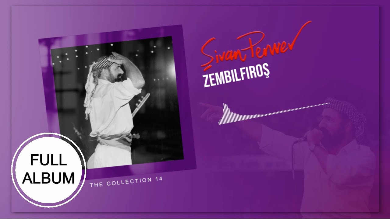 Zemb&icirc;lfiroş - Şivan Perwer  - [FULL ALBUM]