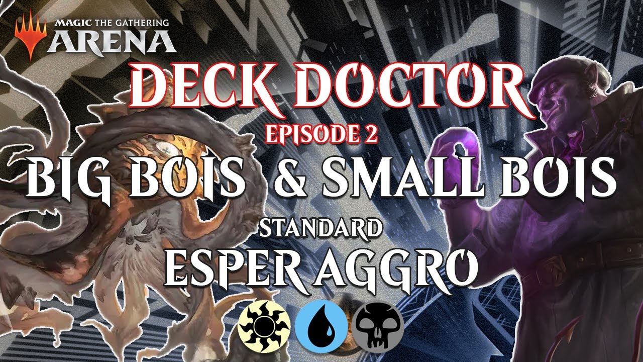 Deck Doctor EP 2! | Esper Aggro | Standard BO1 | MTG Arena