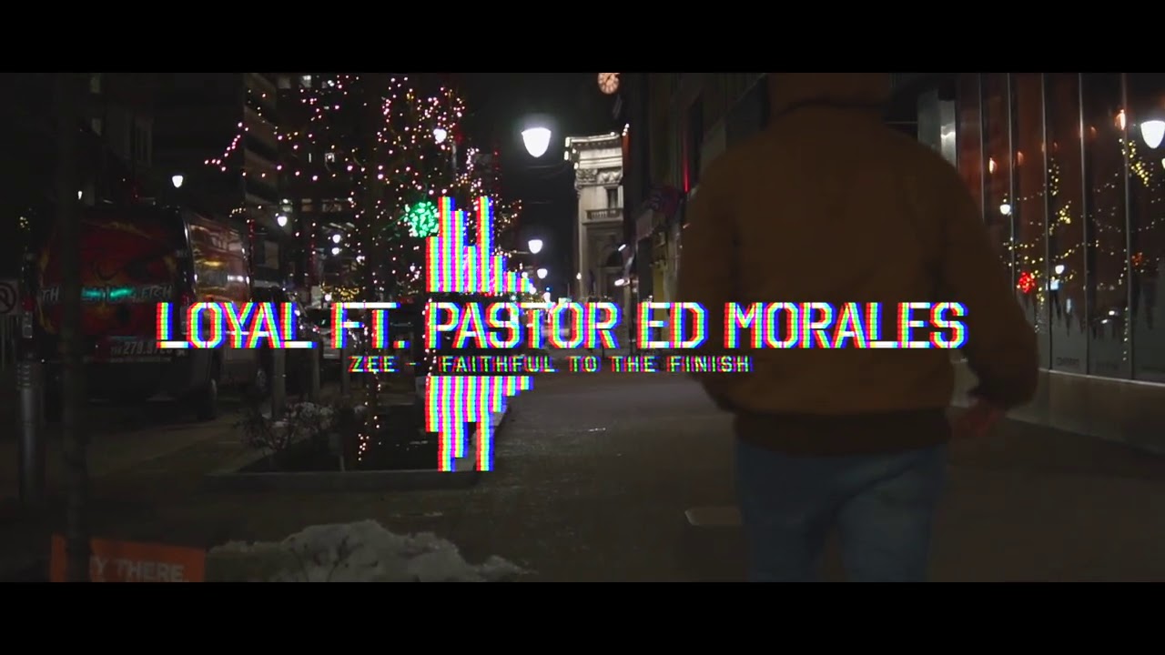 ZEE - Loyal Ft. Pastor Ed Morales (Official Audio)