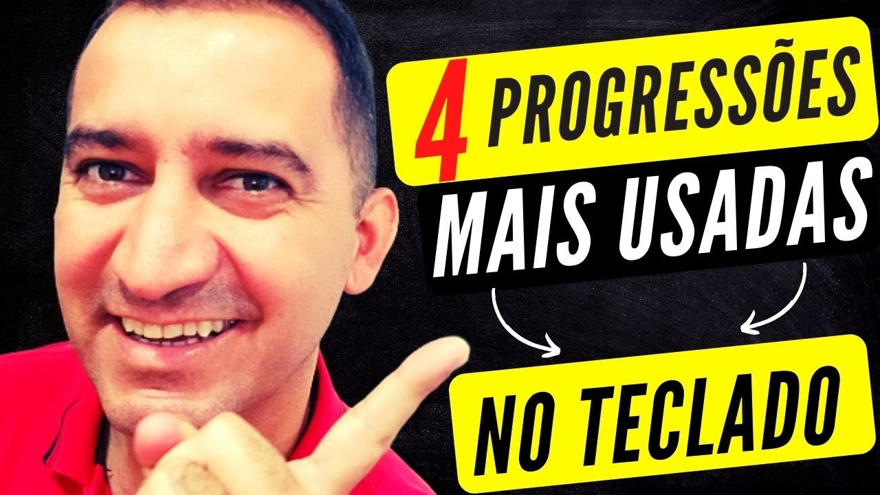AS 4 PROGRESSÕES MAIS USADAS NO TECLADO USANDO O CAMPO HARMÔNICO.