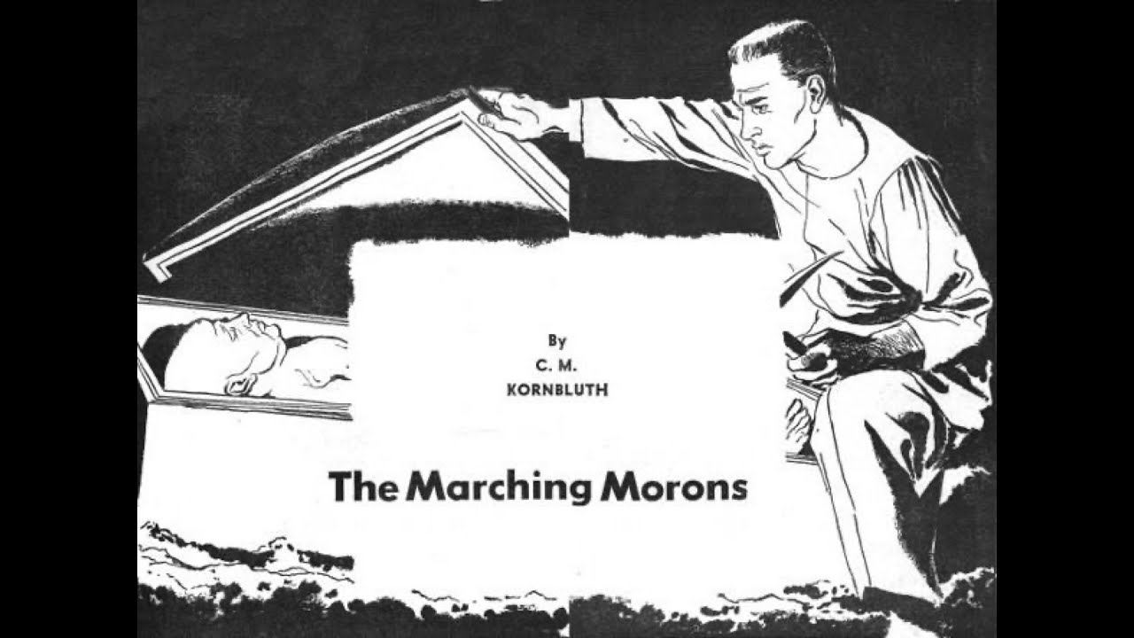 Kornbluth, The Marching Morons