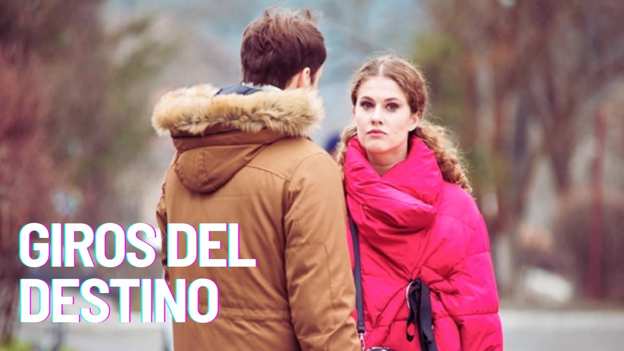 GIROS DEL DESTINO | Películas Completas En Español