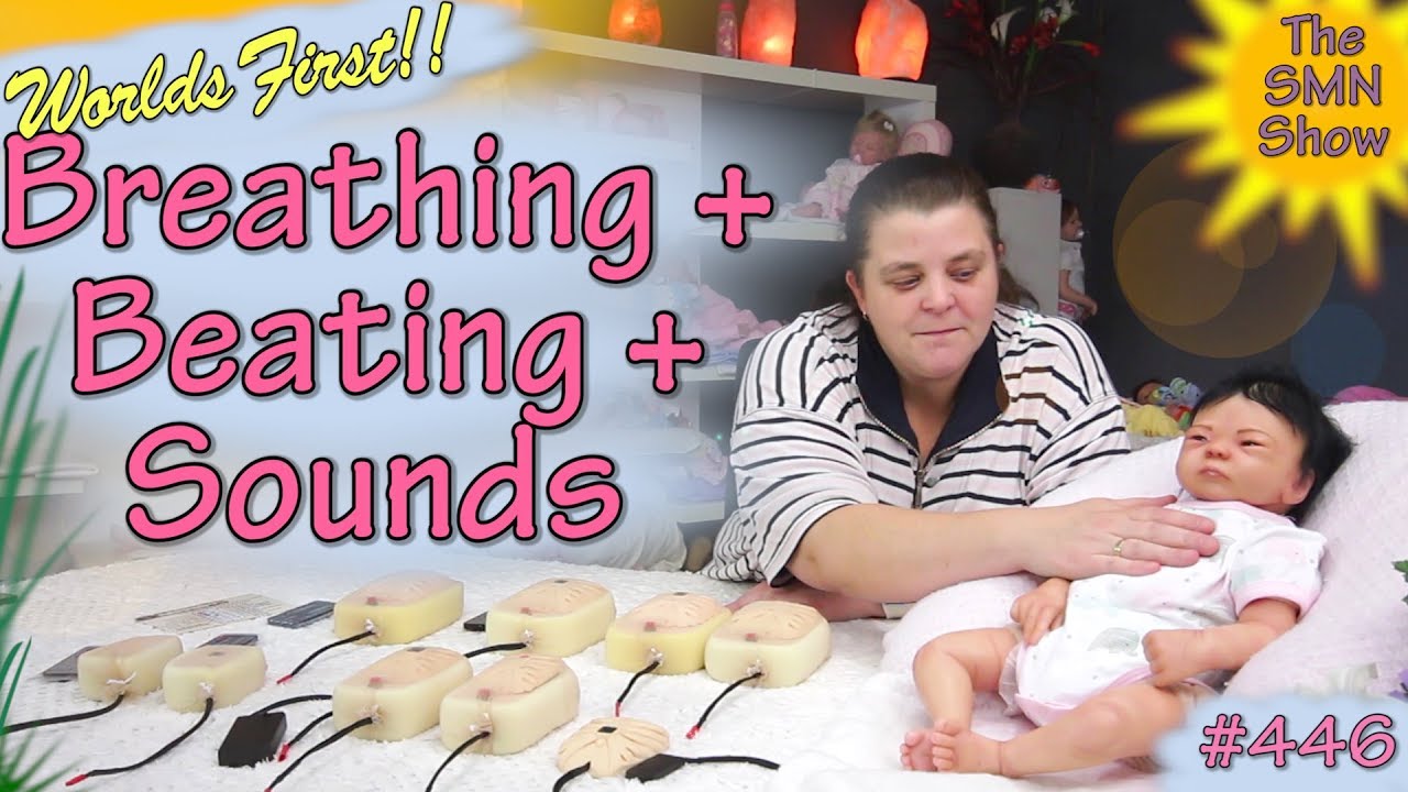 Breathing + Beating + Sounds for reborn dolls - The SMN Show #446