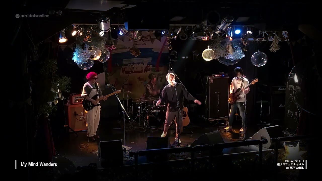 My Mind Wanders - peridots @神戸VARIT.