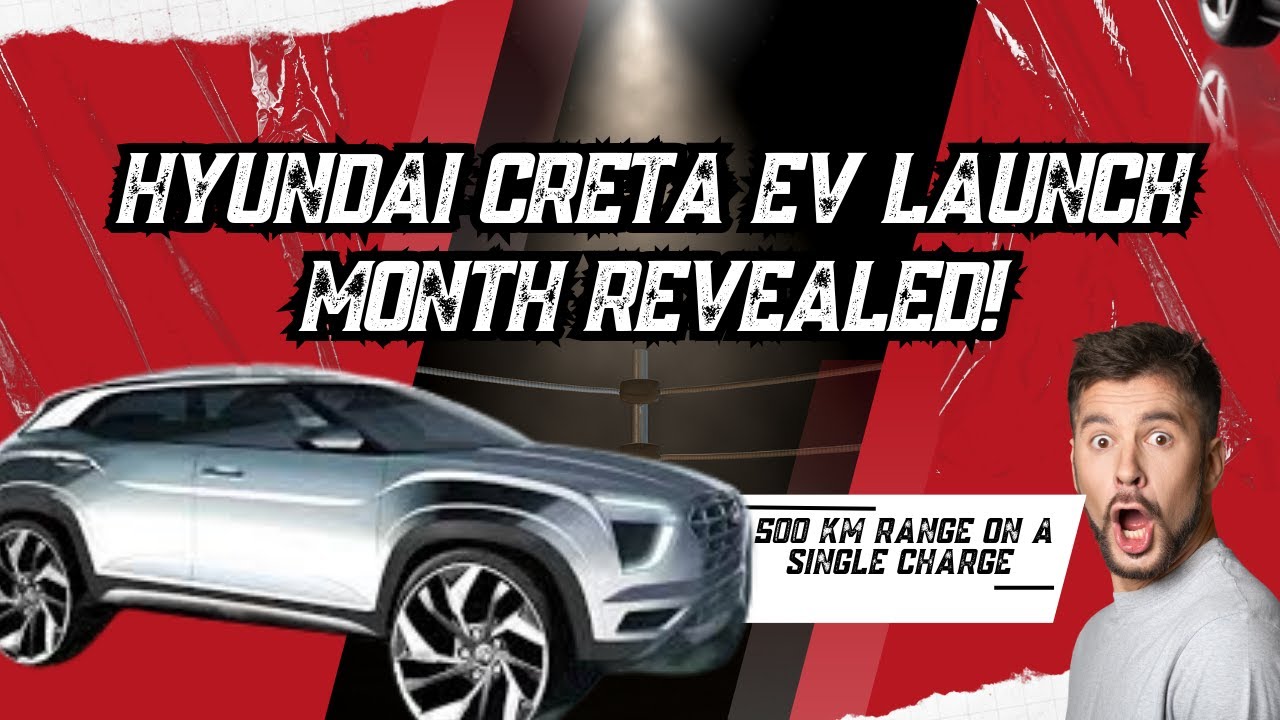 Hyundai Creta EV Launch Date Revealed! A 500km Range Game-Changer?