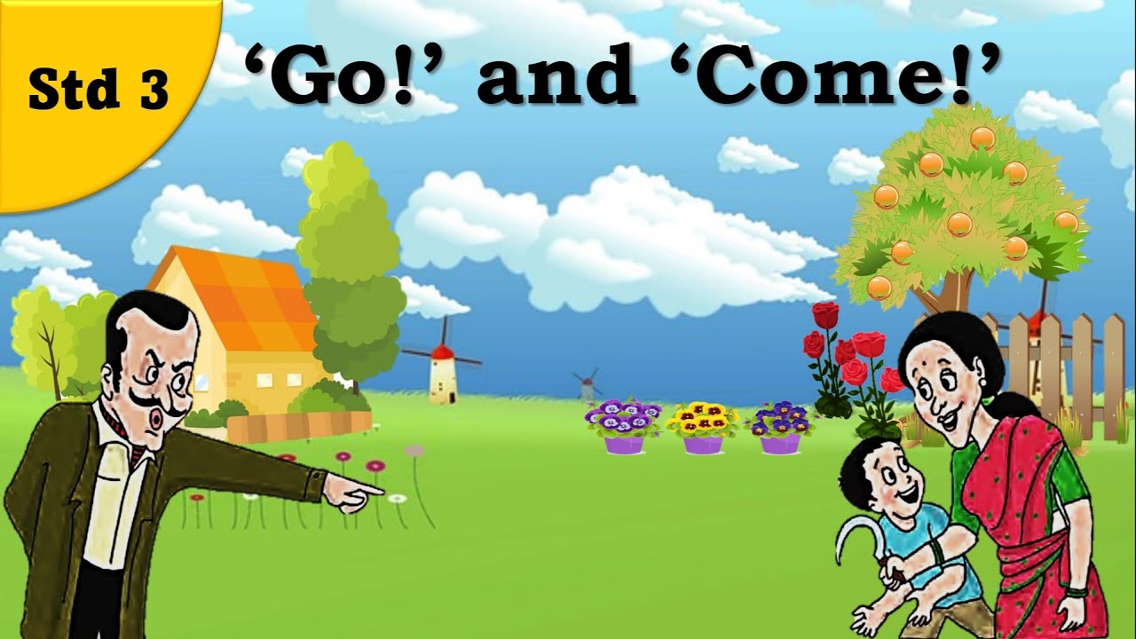 Go and Come | Std 3 | English | Maharashtra State Board