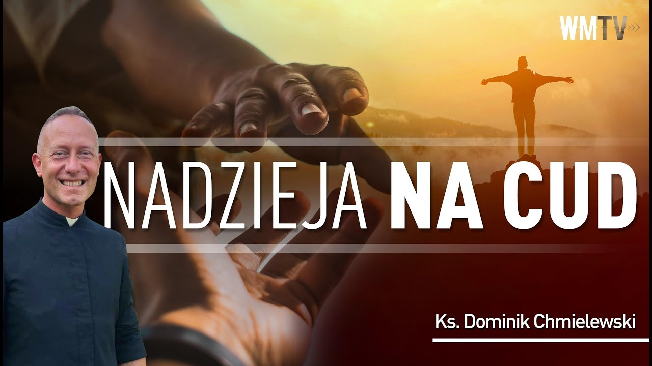 ks. Dominik Chmielewski SDB 👉NADZIEJA NA CUD💪🔥