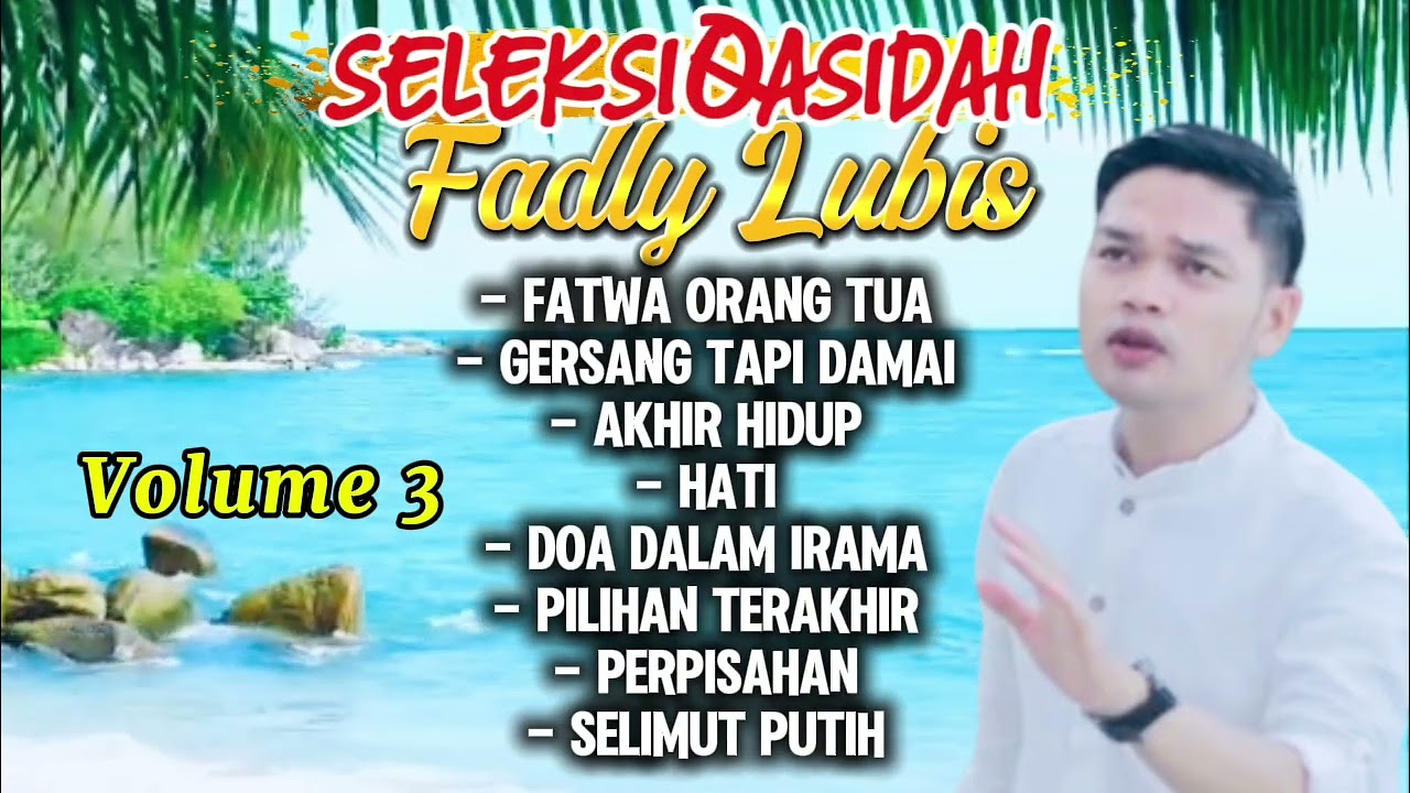 SELEKSINYA QASIDAH “ FADLY LUBIS “ VOLUME 3